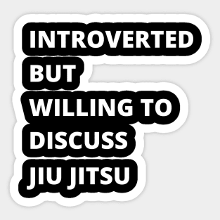 Introvert Jiu Jitsu Sticker